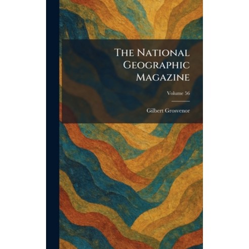 (영문도서)The National Geographic Magazine Hardcover, Tradd Street Press, English, 9781025859446
