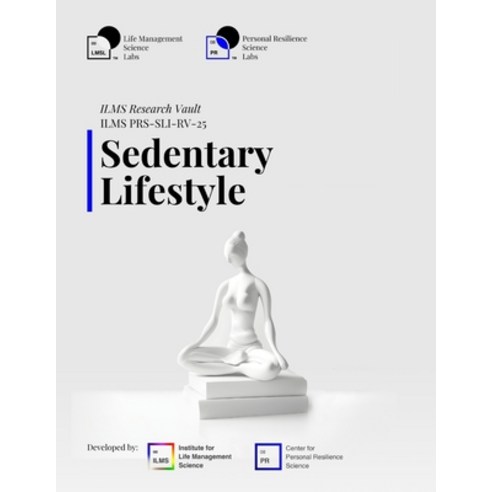 (영문도서)ILMS Research Vault - Sedentary Lifestyle (PRS-SLI-RV-25) Paperback, Independently Published, English, 9798274390897