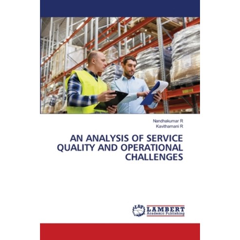 (영문도서)An Analysis of Service Quality and Operational Challenges Paperback, LAP Lambert Academic Publis..., English, 9786209706561