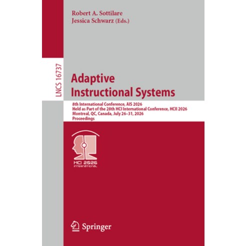 (영문도서)Adaptive Instructional Systems: 8th International Conference Ais 2026 Held as... Paperback, Springer, English, 9783032300140