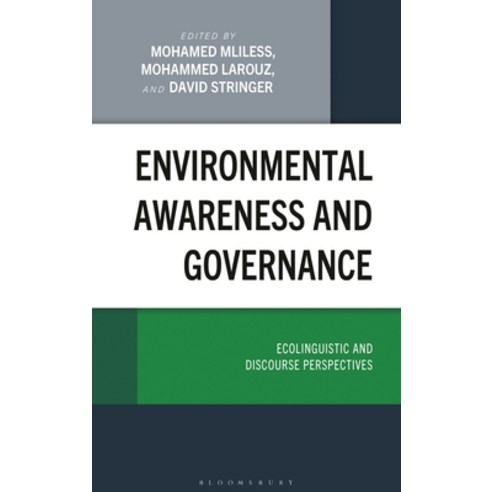 (영문도서)Environmental Awareness and Governance: Ecolinguistic and Discourse Perspectives Hardcover, Bloomsbury Academic, English, 9781666980271