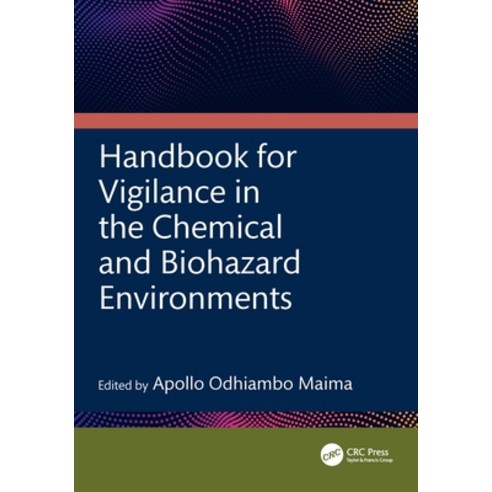 (영문도서)Handbook for Vigilance in the Chemical and Biohazard Environments Hardcover, CRC Press, English, 9781041048527
