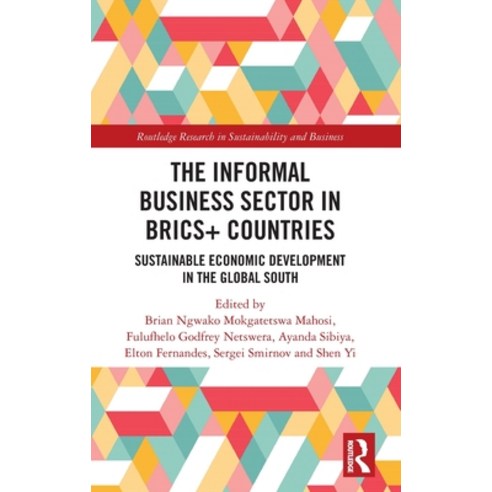 (영문도서)The Informal Business Sector in BRICS+ Countries: Sustainable Economic Developme... Hardcover, Routledge, English, 9781032949970