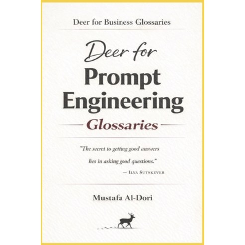 (영문도서)Deer for Prompt Engineering Glossaries Paperback, Independently Published, English, 9798243748476