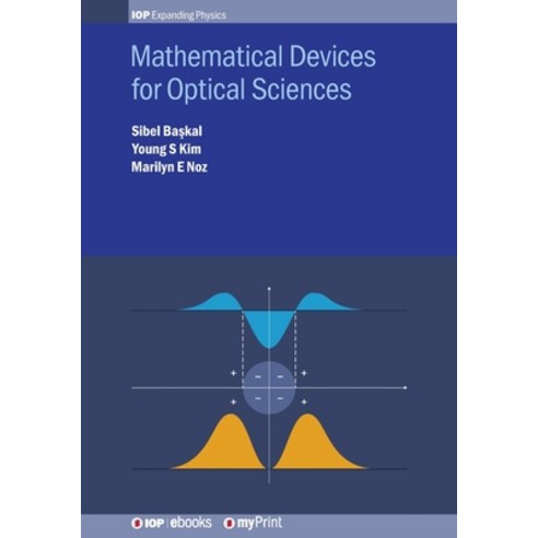 (영문도서)Mathematical Devices for Optical Sciences Paperback, Institute of Physics Publis..., English, 9780750319423