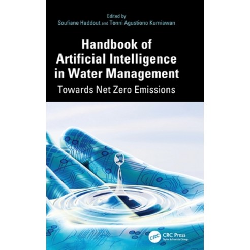 (영문도서)Handbook of Artificial Intelligence in Water Management: Towards Net Zero Emissions Hardcover, CRC Press, English, 9781032902296