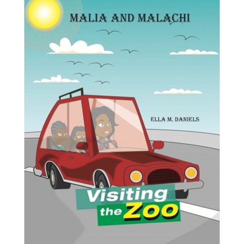 (영문도서)Malia and Malachi Visiting the Zoo Paperback, English, 9798605391005, Independently Published