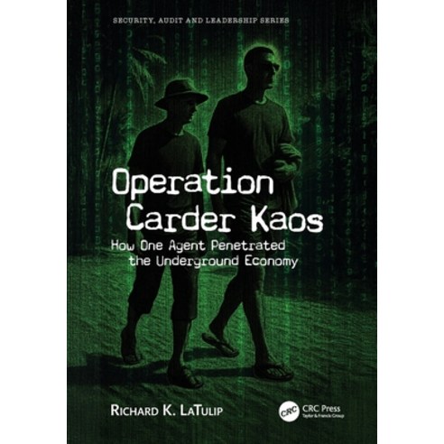 (영문도서)Operation Carder Kaos: How One Agent Penetrated the Underground Economy Paperback, CRC Press, English, 9781041082064