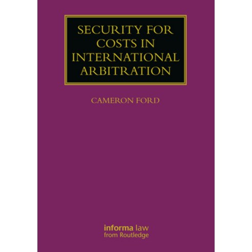(영문도서)Security for Costs in International Arbitration Paperback, Informa Law from Routledge, English, 9781032766881