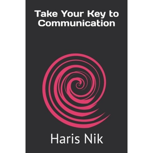 (영문도서)Take Your Key to Communication Paperback, Independently Published, English, 9798244498820