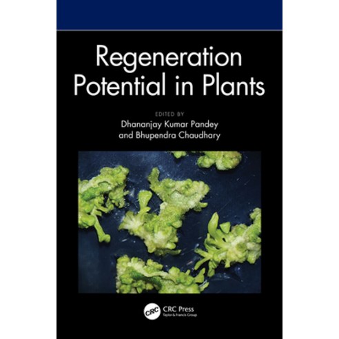 (영문도서)Regeneration Potential in Plants Hardcover, CRC Press, English, 9781032702407