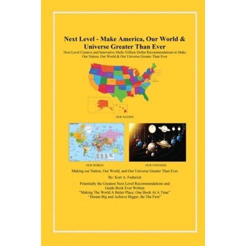 (영문도서)Next Level: Make America Our World & Universe Greater Than Ever Paperback, Curtis Publishing Company, English, 9798950388095