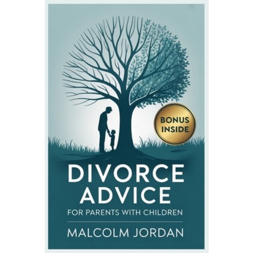 (영문도서)divorce advice for parents with children: navigating divorce and child custody Paperback, Independently Published, English, 9798283390451