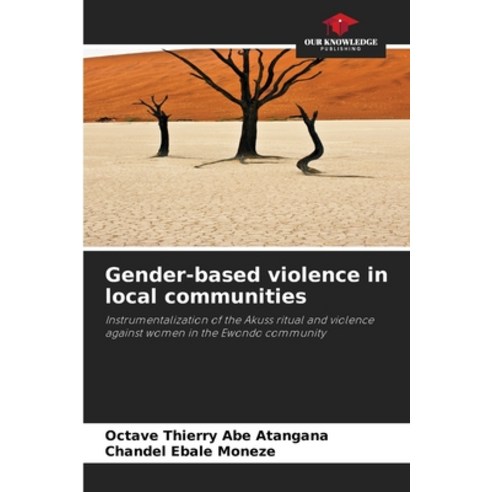 (영문도서)Gender-based violence in local communities Paperback, Our Knowledge Publishing, English, 9786209840166