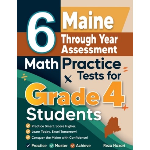 (영문도서)6 Maine Through Year Assessment Grade 4 Math Practice Tests Paperback, Effortless Math Education, English, 9798896479611