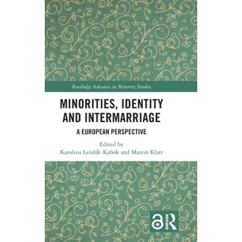 (영문도서)Minorities Identity and Intermarriage: A European Perspective Hardcover, Routledge, English, 9781032914190