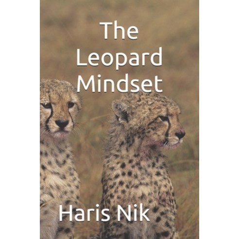 (영문도서)The Leopard Mindset Paperback, Independently Published, English, 9798244307771