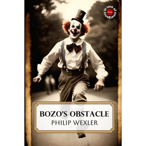 (영문도서)Bozo's Obstacle Paperback, In Case of Emergency Press, English, 9780648611172
