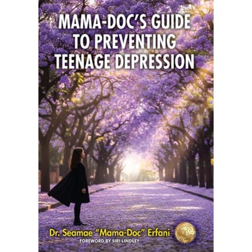 (영문도서)Mama-Doc's Guide To Preventing Teenage Depression Hardcover, Mama-Doc, English, 9798256084554