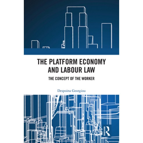 (영문도서)The Platform Economy and Labour Law: The Concept of the Worker Hardcover, Routledge, English, 9781041003670