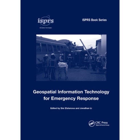 (영문도서)Geospatial Information Technology for Emergency Response Paperback, CRC Press, English, 9780367387792