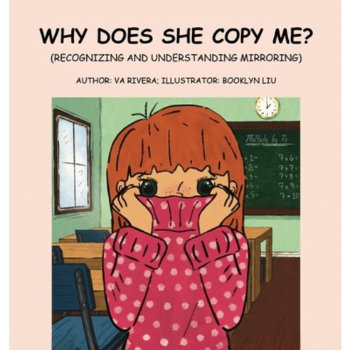 (영문도서)Why Does She Copy Me?: (Recognizing and Understanding Mirroring) Hardcover, Va Rivera Children, English, 9798994497920