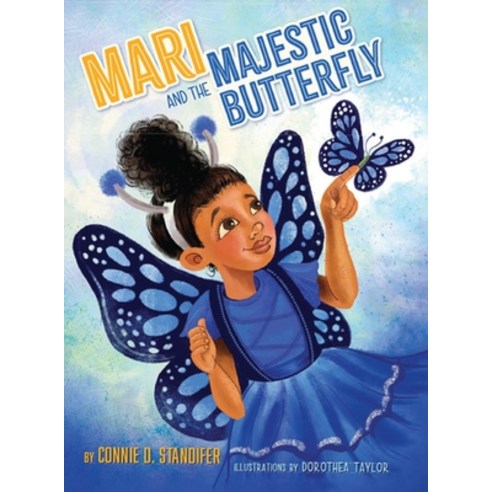 (영문도서)Mari And The Majestic Butterfly Hardcover, Connie D. Standifer, English, 9798256011819