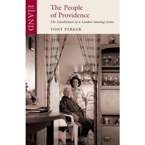 (영문도서)People of Providence: The inhabitants of a London housing estate Paperback, Eland Publishing, English, 9781906011192