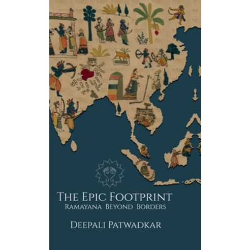 (영문도서)The Epic Footprint: Ramayana Beyond Borders Hardcover, Notion Press, English, 9798902319870