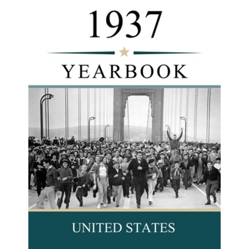 (영문도서)1937 US Yearbook: A Nostalgic Look at Headlines Prices People and Everyday Li... Paperback, Independently Published, English, 9798259409743