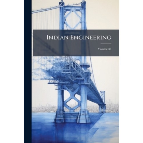 (영문도서)Indian Engineering; Volume 36 Paperback, Nabu Press, English, 9781274565624