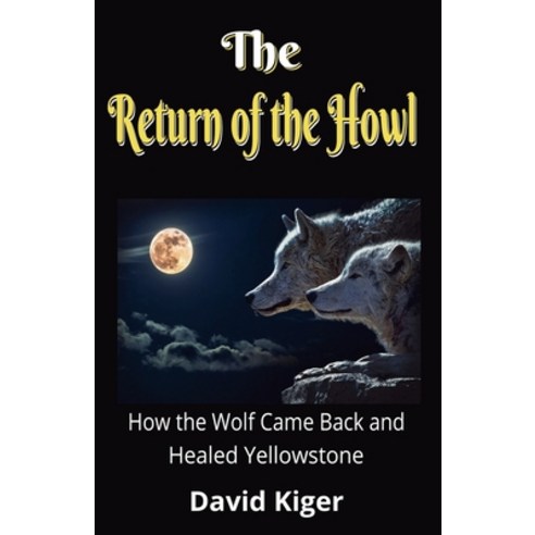 (영문도서)The Return of the Howl Paperback, David Kiger, English, 9798233307584