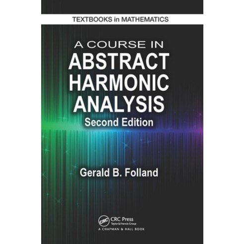(영문도서)A Course in Abstract Harmonic Analysis Paperback, CRC Press, English, 9781032922218