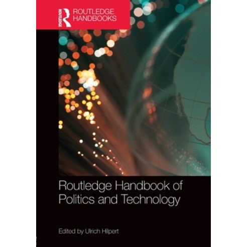 (영문도서)Routledge Handbook of Politics and Technology Paperback, Routledge, English, 9781138609013