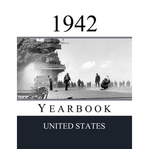 (영문도서)1942 US Yearbook: Original book full of facts and figures from 1942 - Unique bir... Paperback, Yearbookshop, English, 9782959843068