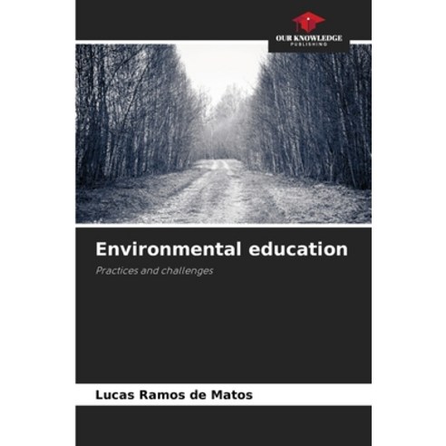 (영문도서)Environmental education Paperback, Our Knowledge Publishing, English, 9783639771435
