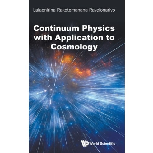 (영문도서)Continuum Physics with Application to Cosmology Hardcover, World Scientific Publishing..., English, 9789819828616