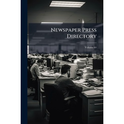 (영문도서)Newspaper Press Directory; Volume 60 Paperback, Nabu Press, English, 9781274590831