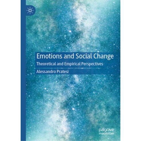 (영문도서)Emotions and Social Change: Theoretical and Empirical Perspectives Hardcover, Palgrave MacMillan, English, 9783032250575