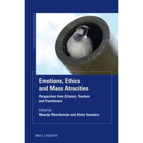 (영문도서)Emotions Ethics and Mass Atrocities: Perspectives from Scholars Teachers and P... Hardcover, Brill Nijhoff, English, 9789004750647