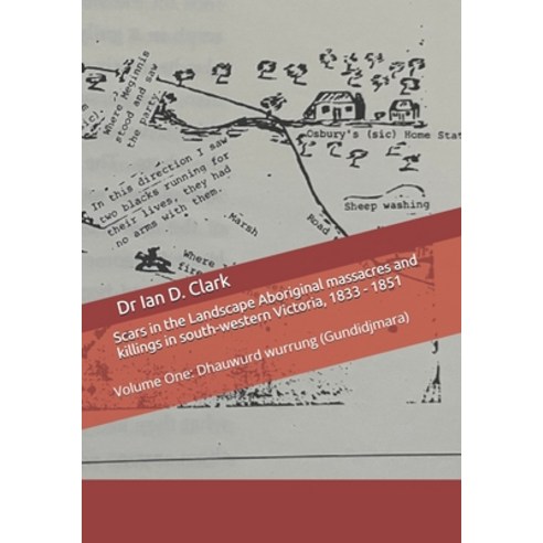 (영문도서)Scars in the Landscape Aboriginal massacres and killings in south-western Victor... Paperback, Independently Published, English, 9798197043450