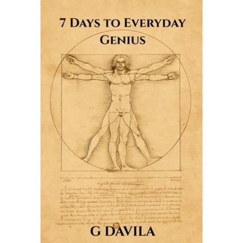 (영문도서)7 Days To Everyday Genius: Simple Practices to Strengthen Thinking and Creativity Paperback, Independently Published, English, 9798244125115