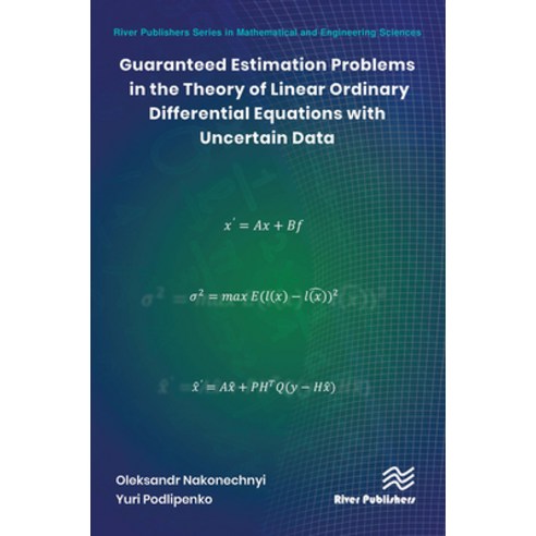 (영문도서)Guaranteed Estimation Problems in the Theory of Linear Ordinary Differential Equ... Paperback, River Publishers, English, 9788770042925