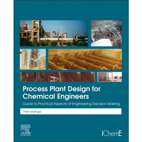 (영문도서)Process Plant Design for Chemical Engineers: Guide to Practical Aspects of Engin... Paperback, Butterworth-Heinemann, English, 9780443335228