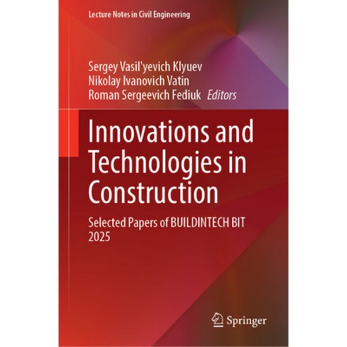 (영문도서)Innovations and Technologies in Construction: Selected Papers of Buildintech Bit... Hardcover, Springer, English, 9783032154286