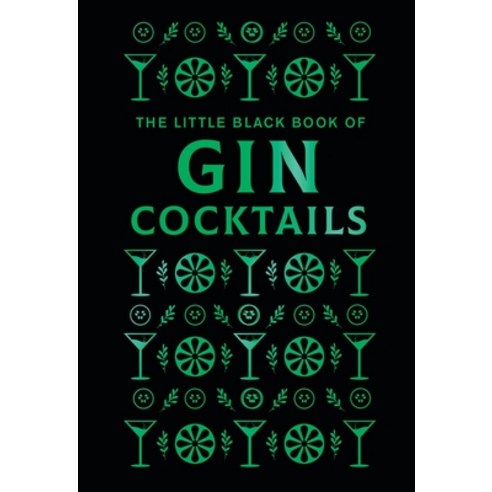 (영문도서)The Little Black Book of Gin Cocktails: A Pocket-Sized Collection of Gin Drinks... Hardcover, Hamlyn (UK), English, 9780600640165