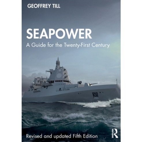 (영문도서)Seapower: A Guide for the Twenty-First Century Paperback, Routledge, English, 9781032877341 Routledge, English, 9781032877341