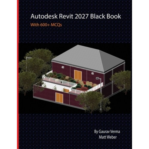 (영문도서)Autodesk Revit 2027 Black Book Paperback, Cadcamcae Works, English, 9781774592205