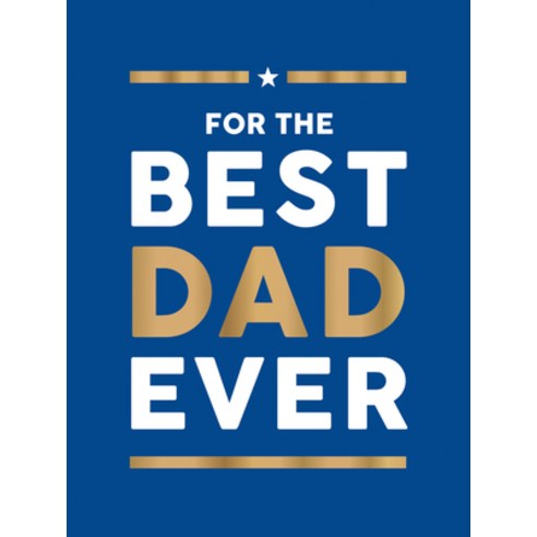 (영문도서)For the Best Dad Ever: The Perfect Gift to Give Your Dad Hardcover, Summersdale, English, 9781837997695