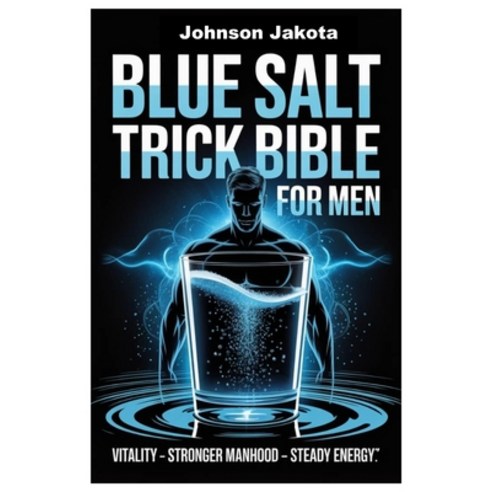 (영문도서)Blue Salt Trick Bible for Men Paperback, Independently Published, English, 9798270508333